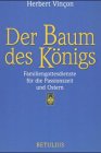 Der Baum des Königs. Familiengottesdienste für die Passionszeit und Ostern Religion & Esotericism
