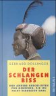 Der Schlangenbiß und andere Geschichten von Menschen, die ich nicht vergessen habe Memories