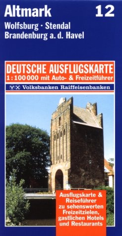 Altmark 1 : 100 000. Deutsche Ausflugskarte. Blatt 12. Wolfsburg. Stendal. Brandenburg a. d. Havel. Maps & Plans