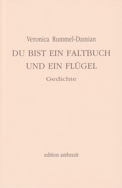 Du bist ein Faltbuch und ein Flügel. Gedichte (deutscher lyrik verlag) Poetry