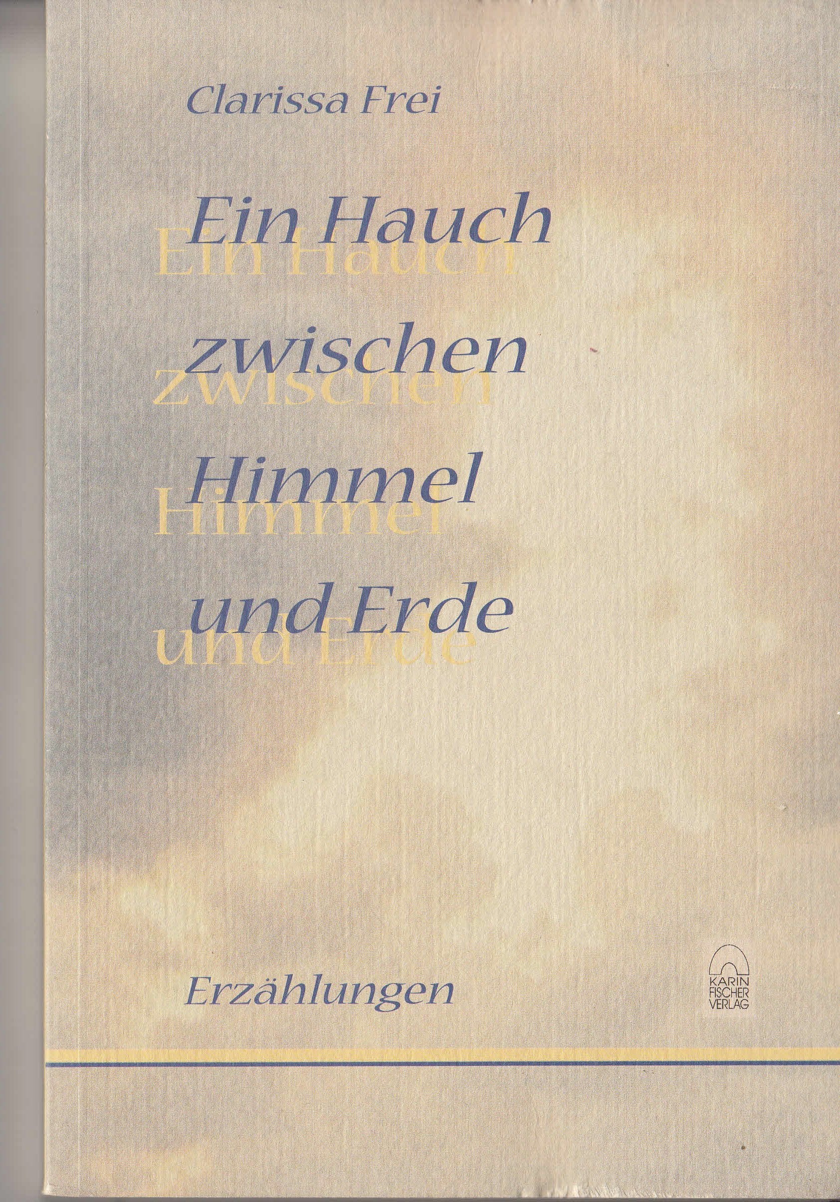 Ein Hauch zwischen Himmel und Erde. Erzählungen Books