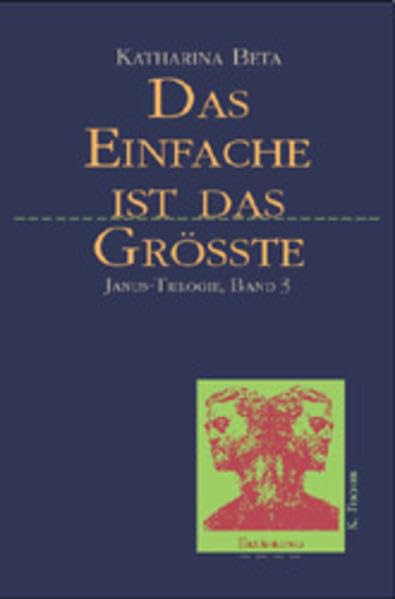 anus- Trilogie 3. Das Einfachste ist das Größte. Erzählung Contemporary literature