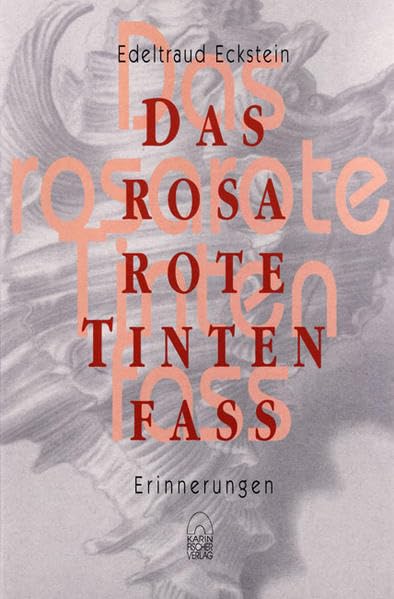 Das rosarote Tintenfaß. Erinnerungen Politics & Society
