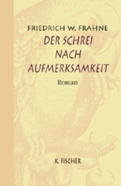 Der Schrei nach Aufmerksamkeit. Roman Personalities