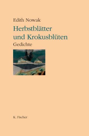 Herbstblätter und Krokusblüten. Lyrik: Gedichte Poetry