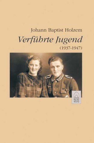Verführte Jugend (1937-1947) Personalities