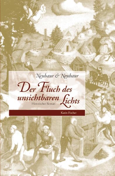 Der Fluch des unsichtbaren Lichts: Historischer Roman Historical Fiction