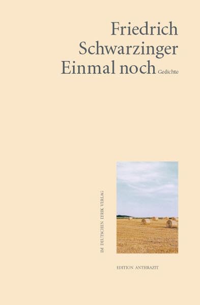 Einmal noch: Gedichte (deutscher lyrik verlag) Poetry