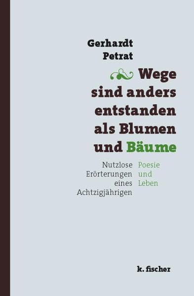 Wege sind anders entstanden als Blumen und Bäume Essays & Short Stories