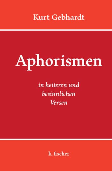 Aphorismen in heiteren und besinnlichen Versen Poetry