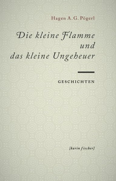 Die kleine Flamme und das kleine Ungeheuer: Geschichten Contemporary literature Books