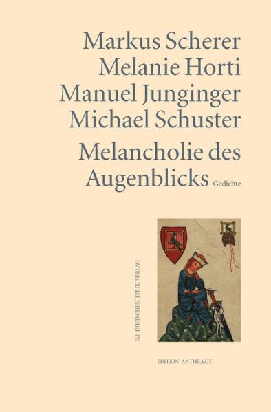 Melancholie des Augenblicks: Gedichte (deutscher lyrik verlag) Poetry