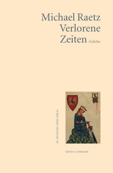 Verlorene Zeiten: Gedichte (deutscher lyrik verlag) Poetry