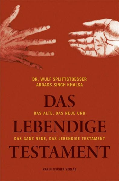 Das Alte, das Neue, das Ganz Neue, das Lebendige Testament: Jetzt Mensch sein: Eien refomatorische Schrift vom 13. Januar 2007: Eine refomatorische Schrift vom 13. Januar 2007 Contemporary literature