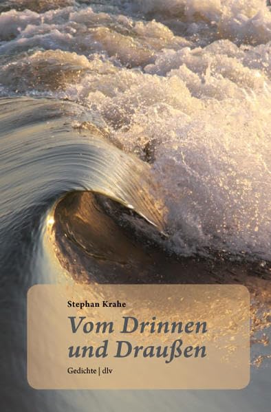 Vom Drinnen und Draußen: Gedichte (deutscher lyrik verlag) Poetry