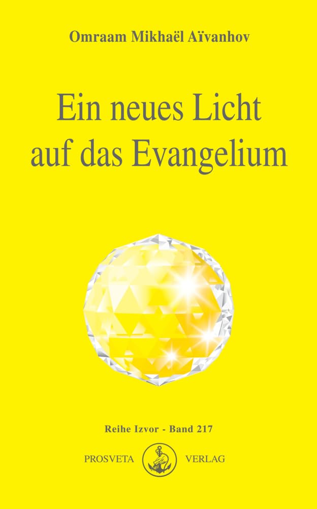 Ein neues Licht auf das Evangelium (Izvor) Self-help