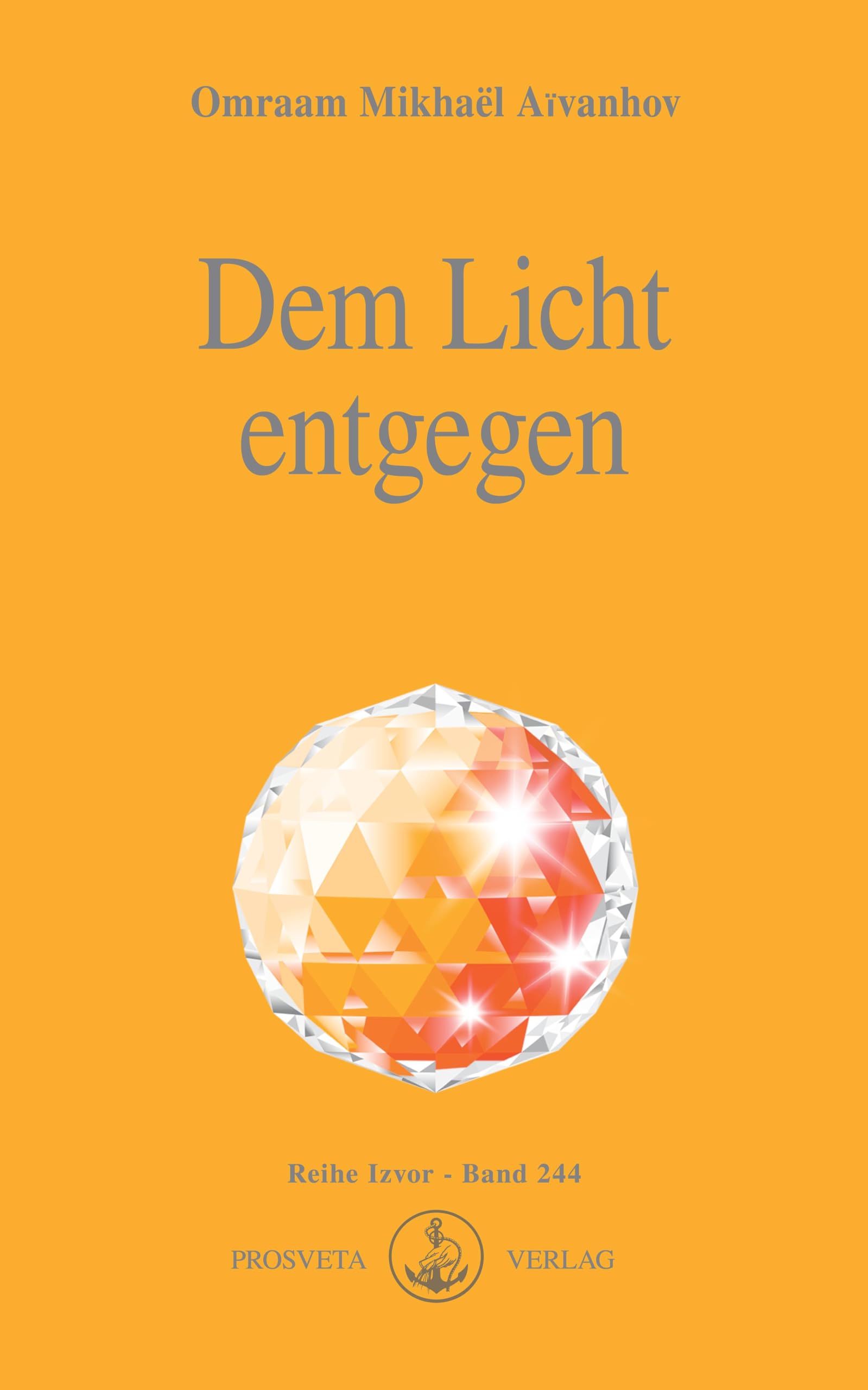 Dem Licht entgegen Religion & Esotericism
