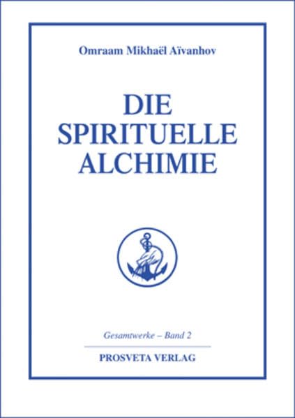 Die spirituelle Alchimie Philosophy