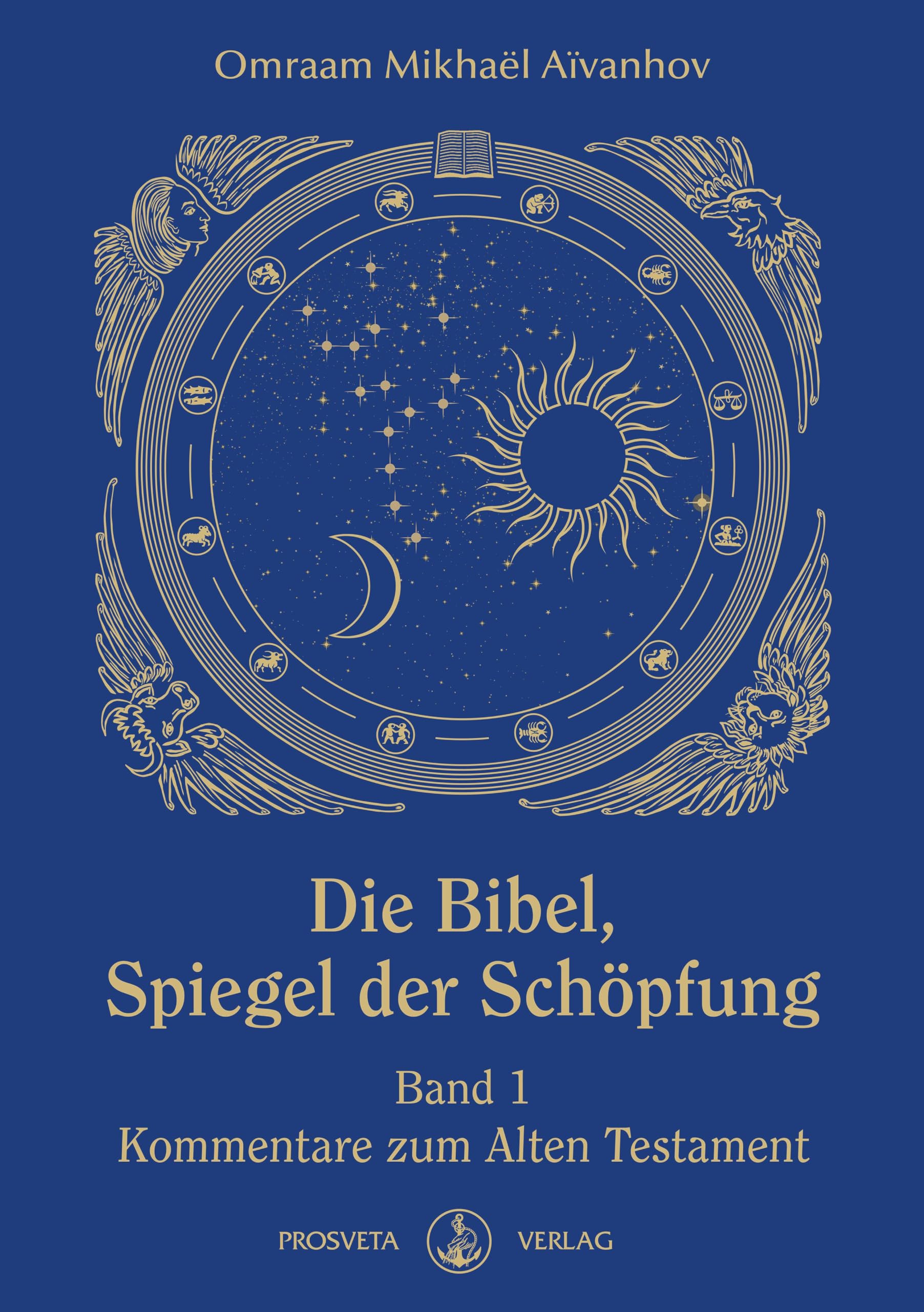 Die Bibel – Spiegel der Schöpfung: Band 1 – Kommentare zum Alten Testament Philosophy