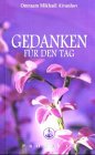 Gedanken für den Tag: Ausgabe 2005 Lifestyle