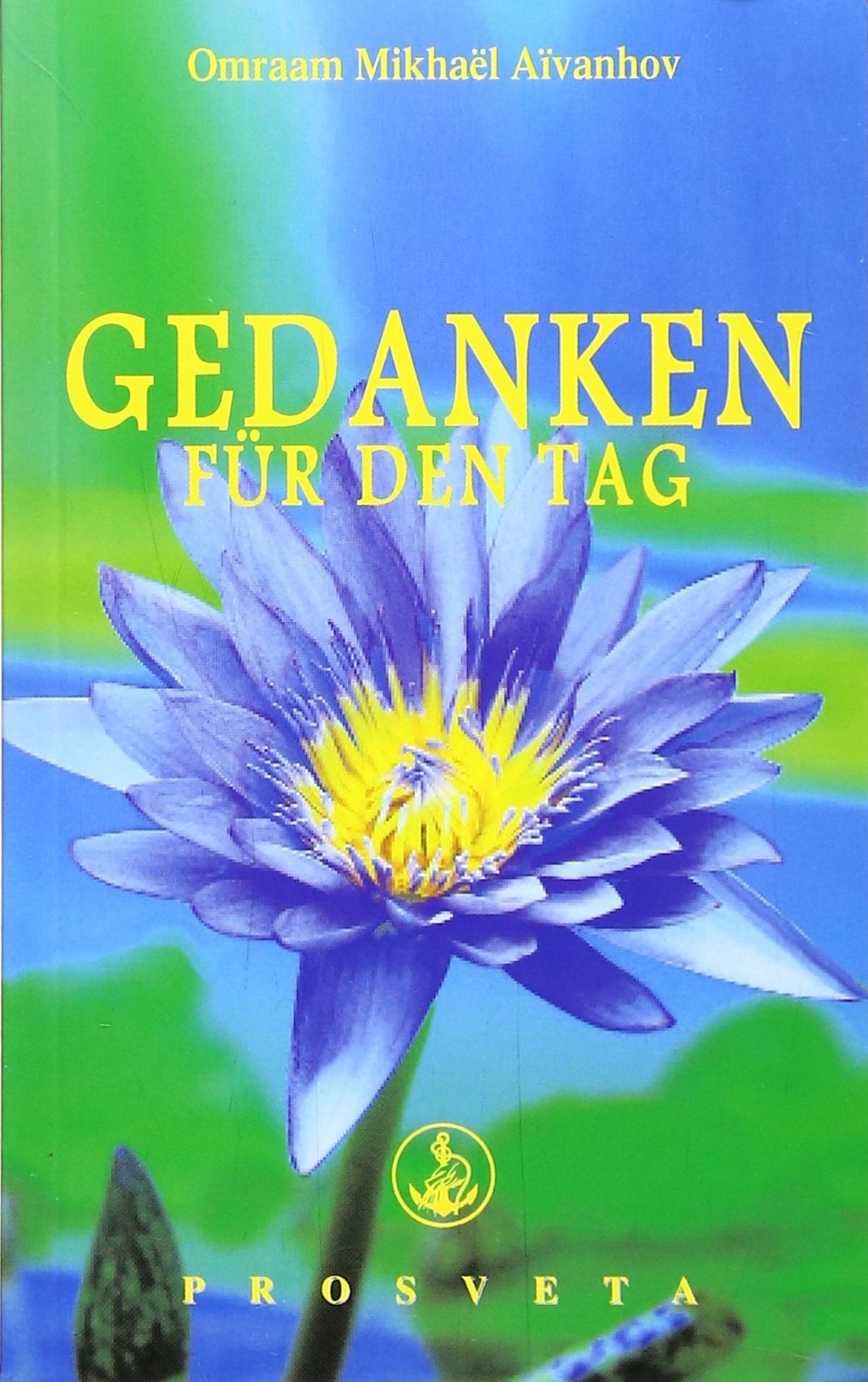 Gedanken für den Tag: Ausgabe 2012 Books