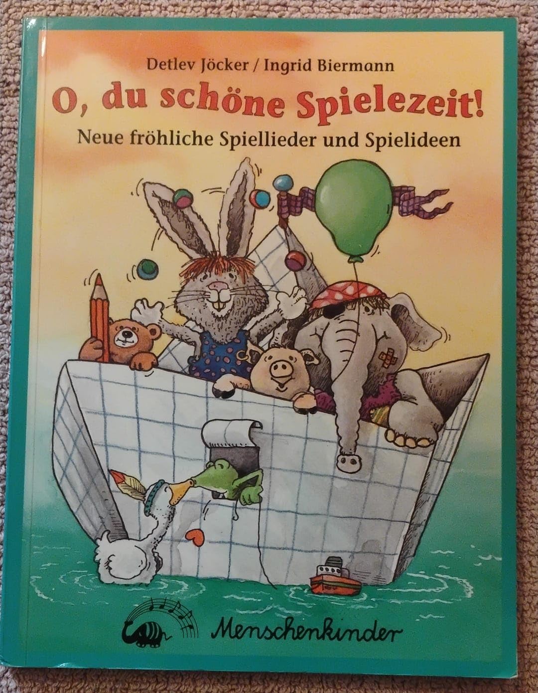 O, du schöne Spielezeit! Neue fröhliche Spiellieder und Spielideen Sheet Music