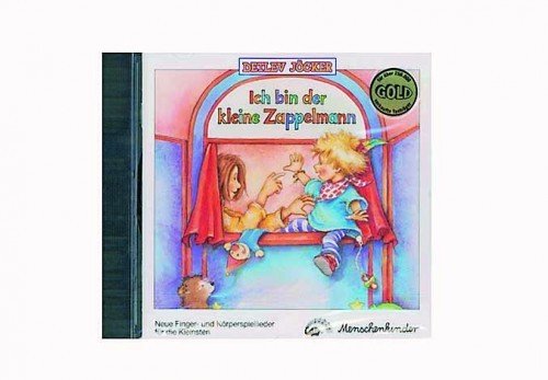 Ich bin der kleine Zappelmann. Neue Fingerspiellieder und Fingerspiele...: Neue Fingerspiellieder - CompactDisc (Ich bin der kleine Zappelmann. Neue ... für die Kleinsten und Kindergartenkinder) Non-fiction