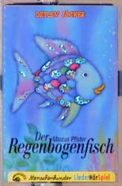 Der Regenbogenfisch - ein Liederhörspiel. Das Mitmachbuch: MusiCassette Novels & Short Stories