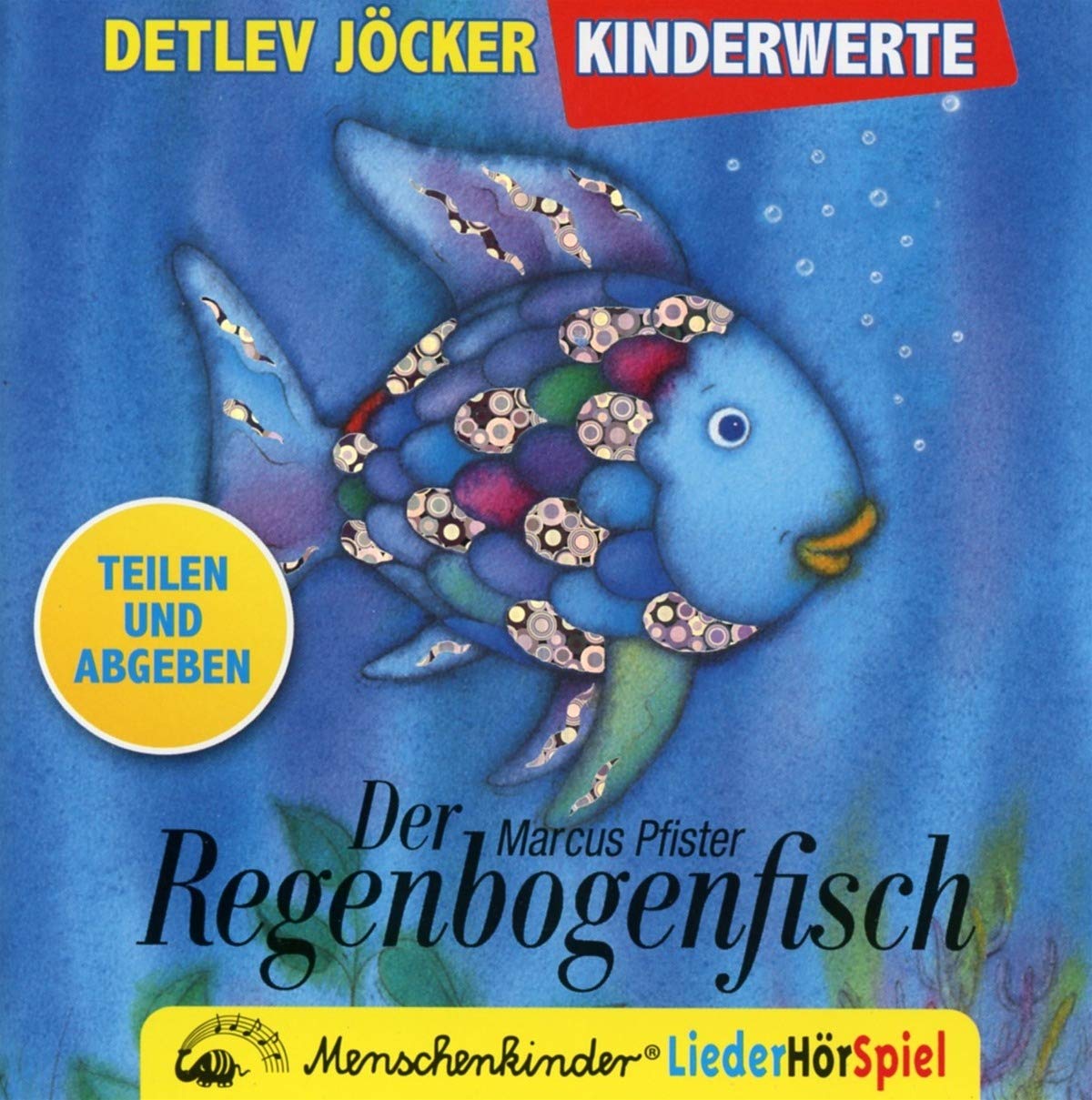 Der Regenbogenfisch - ein Liederhörspiel. Mit den Instrumental-Playbacks zum Nachsingen und -spielen.: CompactDisc Novels & Short Stories