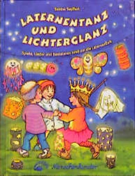 Laternentanz und Lichterglanz: Spiele, Lieder und Basteleien rund um die Laternenzeit Sheet Music