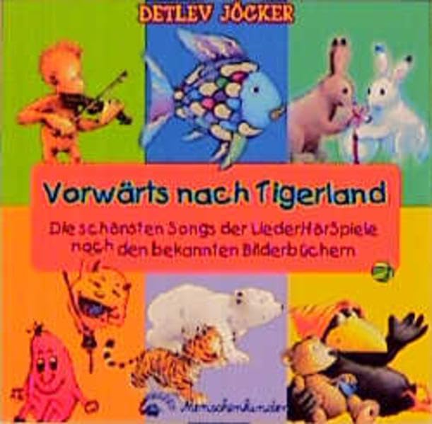Vorwärts nach Tigerland. Die schönsten Songs aus dem LiederHörSpielen: Die schönsten Songs der LiederHörSpiele nach den bekannten Bilderbüchern Sheet Music