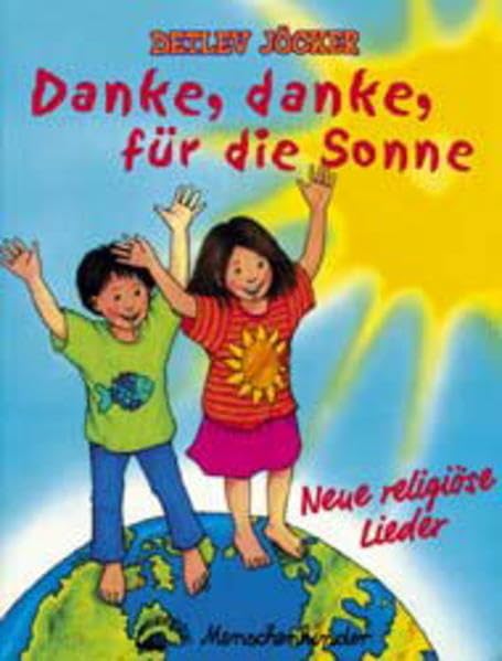 Danke, danke für die Sonne. 12 neue religiöse Lieder für Kinder: Liedheft Sheet Music