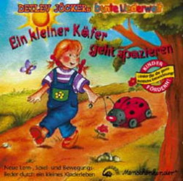 Ein kleiner Käfer geht spazieren: Neue Lern-, Spiel- und Bewegungslieder durch ein kleines Kinderleben Non-fiction