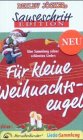 Sauseschritt Edition für Weihnachtsengel: Die schönsten und bekanntesten Lieder von Detlec Jöcker durch die Weihnachtszeit Non-fiction