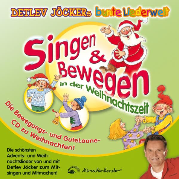 Singen & Bewegen in der Weihnachtszeit: Die schönsten Advents- und Weihnachtslieder von Detlev Jöcker zum Mitsingen und Mitmachen! Non-fiction