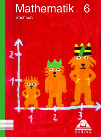Mathematik Lehrbuch Sachsen Klasse 6: Mathematik, Ausgabe Sachsen, Lehrbuch, Klasse 6 Study Guides