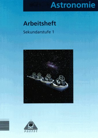Faszinierende Astronomie: Astronomie für die Sekundarstufe I, Arbeitsheft Study Guides