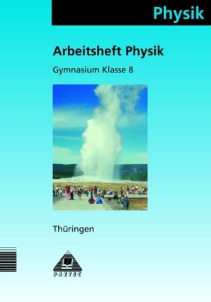 Duden Physik - Gymnasium Thüringen: Physik, Ausgabe Thüringen, Klasse 8, Gymnasium Study Guides