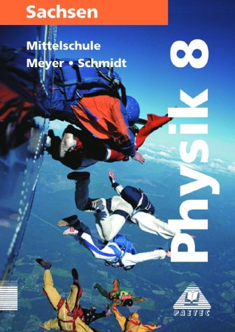 Physik, Ausgabe Sachsen, Lehrbuch für die Klasse 8, Mittelschule Study Guides