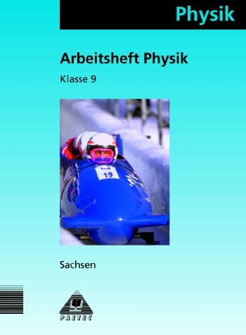 Physik, Ausgabe Sachsen, Klasse 9, Mittelschule / Gymnasium: Sprachl. Profil. Study Guides