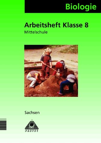 Biologie, Ausgabe Sachsen, Klasse 8, Mittelschule Study Guides