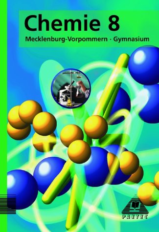 Duden Chemie - Gymnasium Mecklenburg-Vorpommern: Chemie, Ausgabe Mecklenburg-Vorpommern, Lehrbuch für die Klasse 8, Gymnasium Study Guides