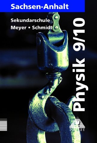 Physik, Ausgabe Sachsen-Anhalt, Lehrbuch für die Klasse 9/10, Sekundarschule book