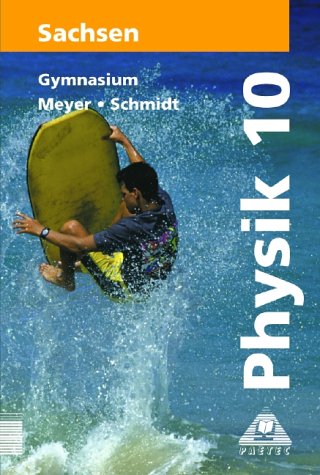 Physik, Ausgabe Sachsen, Lehrbuch für die Klasse 10, Gymnasium: Math.-naturwiss. Profil. Study Guides