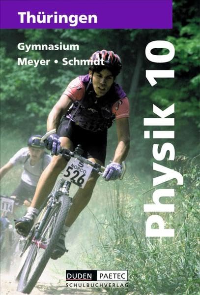 Duden Physik - Gymnasium Thüringen - Bisherige Ausgabe: Physik, Ausgabe Thüringen, Lehrbuch für die Klasse 10, Gymnasium Study Guides