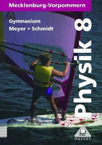 Physik, Ausgabe Mecklenburg-Vorpommern, Lehrbuch für die Klasse 8, Gymnasium Study Guides