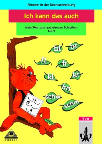 Ich kann das auch, Rechtschreibung, neue Rechtschreibung, Mein Weg zum lautgetreuen Schreiben Learning & Reference