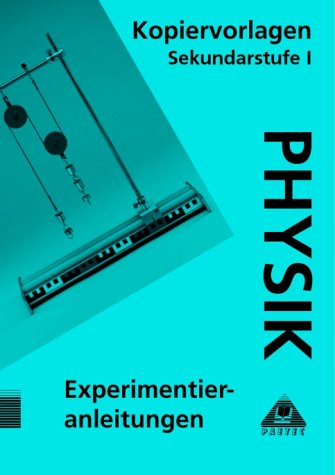 Kopiervorlagen Experimentieranleitungen Physik (Print) Education & Training
