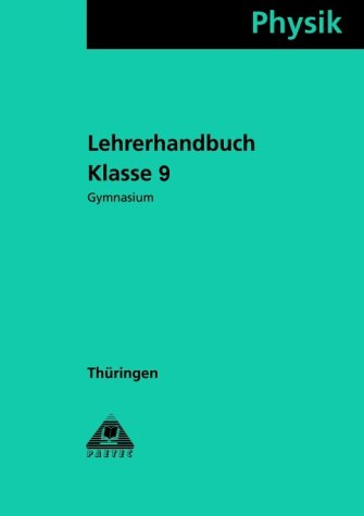 Physik, Ausgabe Thüringen, Klasse 9, Gymnasium Education & Training