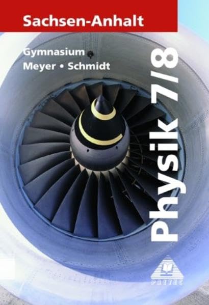 Duden Physik - Gymnasium Sachsen-Anhalt: Physik, Ausgabe Sachsen-Anhalt, Lehrbuch für die Klasse 7/8, Gymnasium, Neuausgabe Study Guides